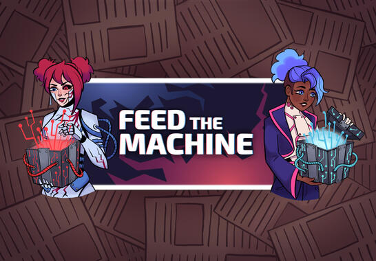 Feed the Machine